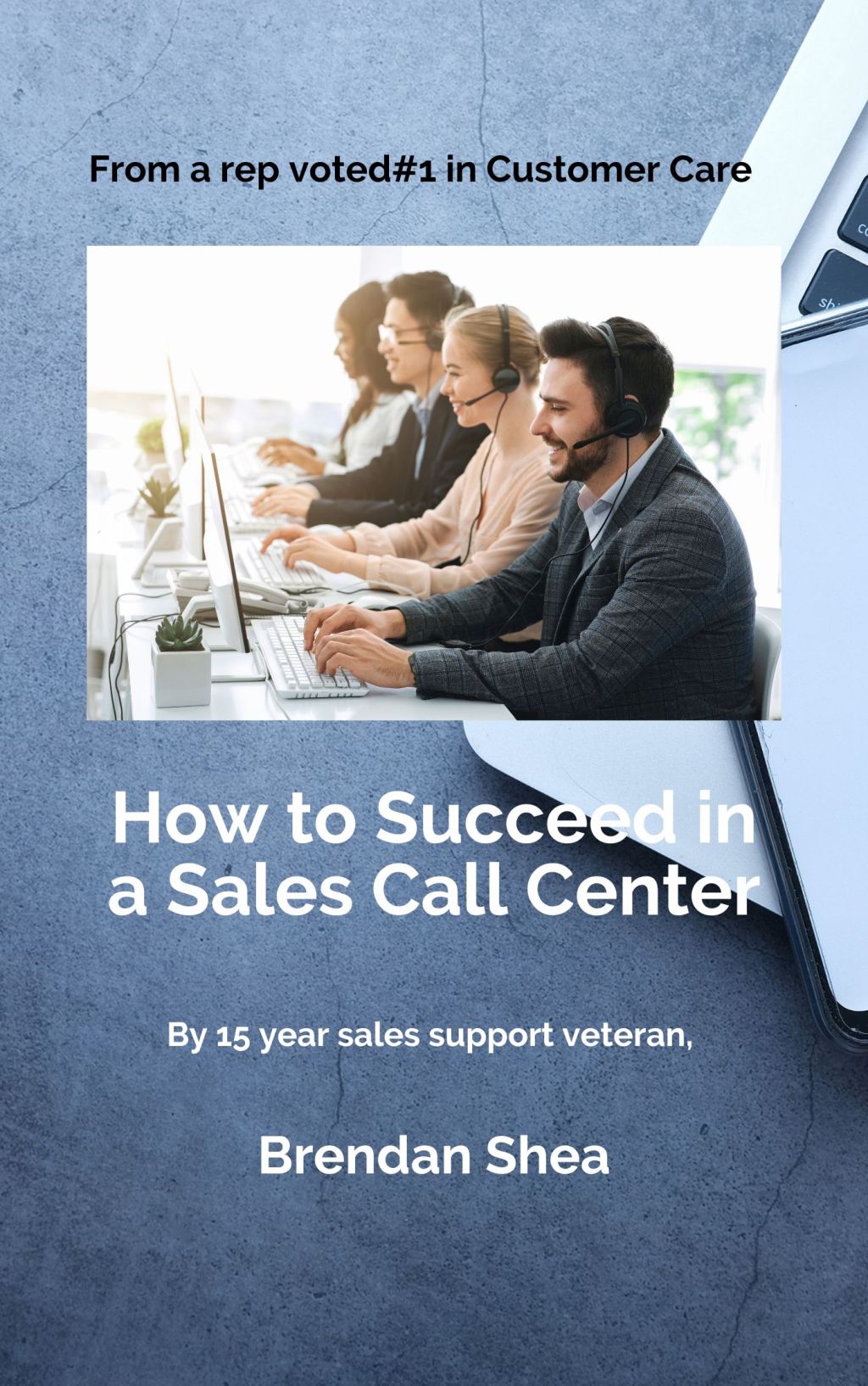 How to Succeed in a Sales Call&nbsp;Center
